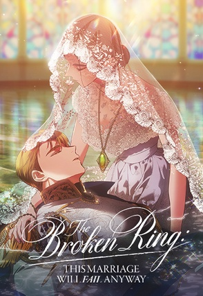 The Broken Ring: This Marriage Will Fail Anyway Scan ITA
